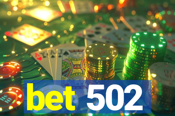 bet 502